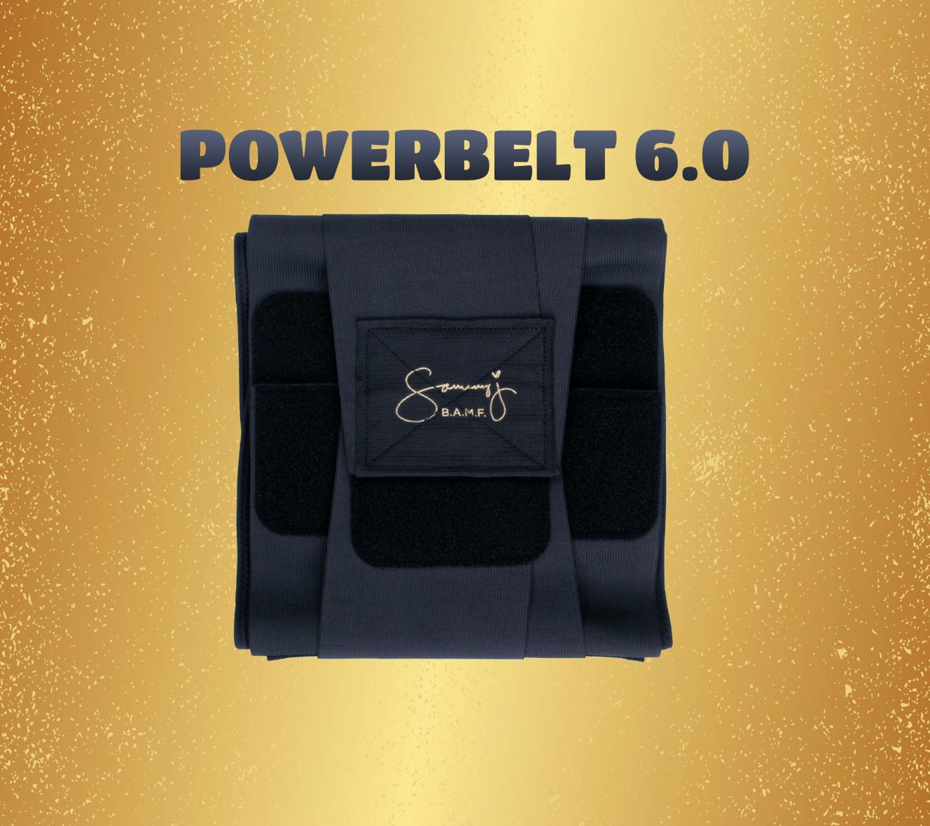 SAMMY J POWERBELT 6.0 (Extra Small – Extra Large)